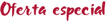OFERTA ESPECIAL CRUCEROS Descuentos Ofertas 